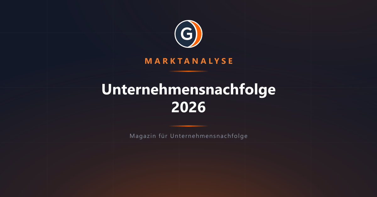 Unternehmensnachfolge in Deutschland 2026: Zahlen, Trends und was sie für Inhaber bedeuten